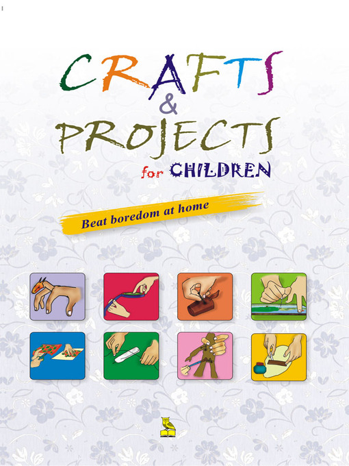 Title details for Crafts & Projects For Children by Vikas Khatri - Available